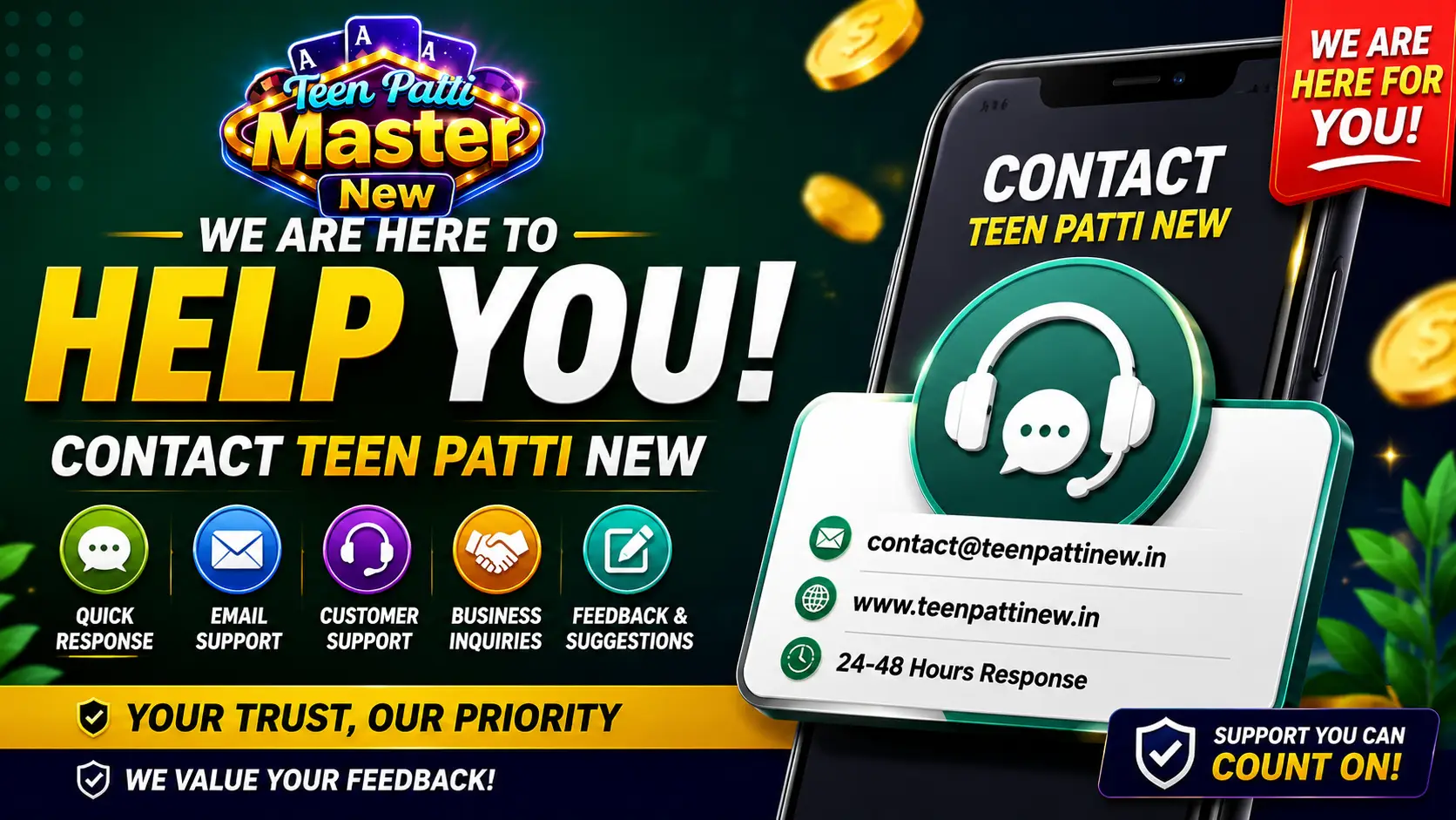 Contact Teen Patti New for support, feedback, business inquiries, and Teen Patti Master assistance